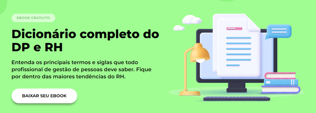 Conheça o que significa os principais termos que todo profissional de gestão de pessoas deve saber e quais são os principais comprovantes obrigatórios para o colaborador